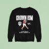 Indiana Touchdown King Fernando Mendoza Crown Him Signature Sweatshirt