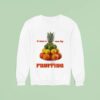 It Was A Run By Fruiting Sweatshirt