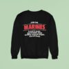 Join The Marines Travel To Exotic Distant Lands Meet Exciting Unusual People And Kill Them Sweatshirt