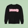 Let S Sue The Government Eff Sweatshirt