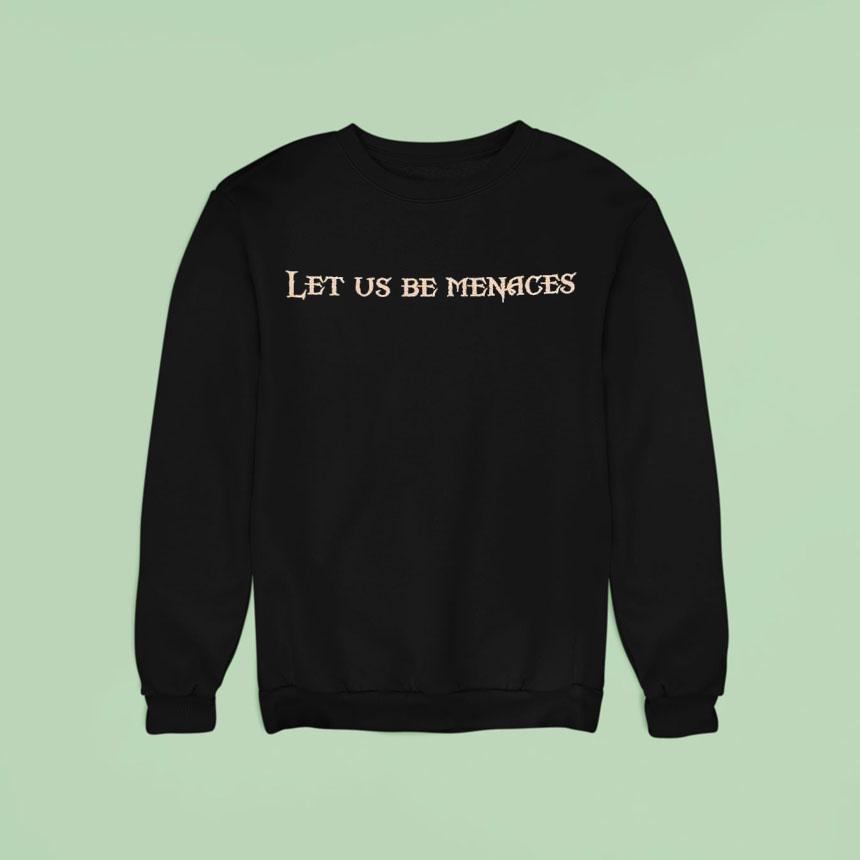Let Us Be Menaces Onyx Storm Sweatshirt Let Us Be Menaces Onyx Storm Sweatshirt