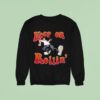 Limp Bizkit Keep On Rollin Sweatshirt