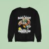 Mascot Damn Right I Am A Green Bay Packers Fan Win Or Lose Sweatshirt