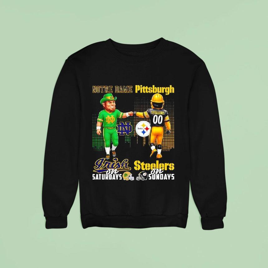 Mascot Of Notre Dame Irish On Saturdays And Pittsburgh Slers On Sundays Sweatshirt Mascot Of Notre Dame Irish On Saturdays And Pittsburgh Slers On Sundays Sweatshirt