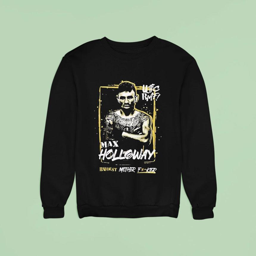 Max Holloway Ufc Bmf Championship Sweatshirt Max Holloway Ufc Bmf Championship Sweatshirt
