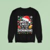 Most Likely To Start All The Shenanigans Christmas Sweatshirt