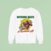 Nothing Beats A Handmade Gif Sweatshirt