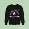 Oklahoma Sooners College Football Playoff Touchdown Glory Sweatshirt