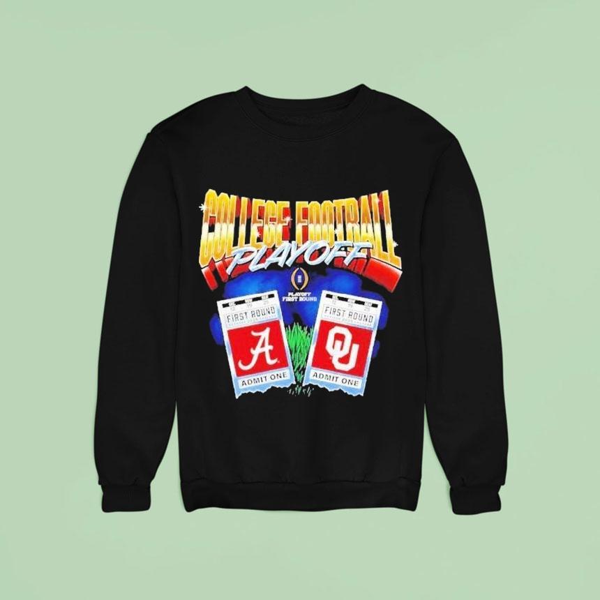 Oklahoma Sooners Vs Alabama Crimson Tide Cfp First Round Tickets Sweatshirt Oklahoma Sooners Vs Alabama Crimson Tide Cfp First Round Tickets Sweatshirt