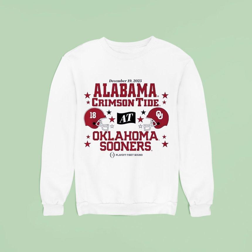 Oklahoma Sooners Vs Alabama Crimson Tide Playoff First Round Sweatshirt Oklahoma Sooners Vs Alabama Crimson Tide Playoff First Round Sweatshirt