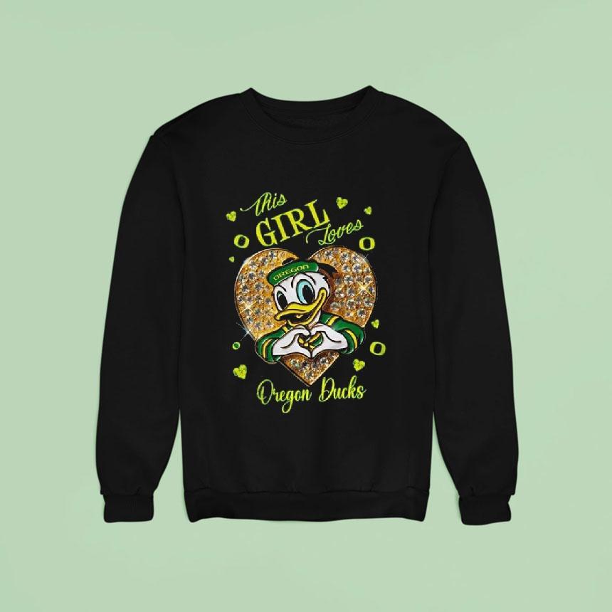 Oregon Ducks This Girl Loves Oregon Ducks True Love Sweatshirt Oregon Ducks This Girl Loves Oregon Ducks True Love Sweatshirt