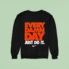 Oregon State Beavers Every Damn Day Just Do It Nike Sweatshirt