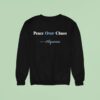 Peace Over Chaos Aquarius Sweatshirt