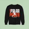 Pete Alonso Polar Power Baltimore Sweatshirt