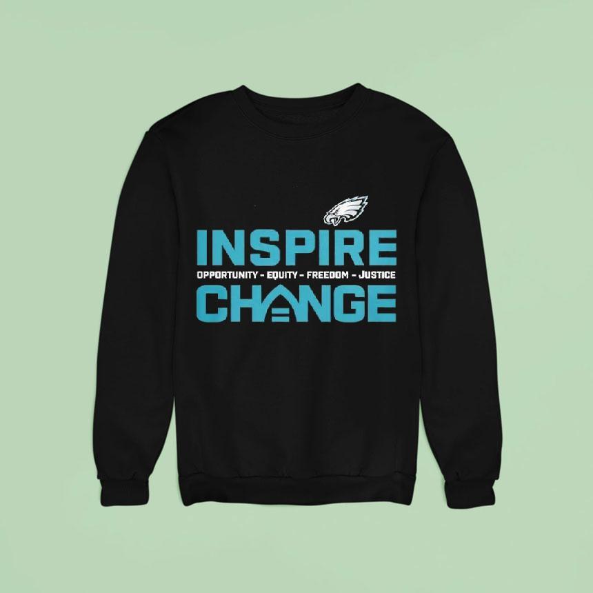 Philadelphia Eagles Inspire Change Equity Justice Sweatshirt Philadelphia Eagles Inspire Change Equity Justice Sweatshirt