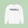 Record Profits Stolen Wages Sweatshirt
