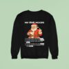 Santa My Five Moods I M Too Old For This Shit I M Too Tired For This Shi Sweatshirt