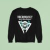 Skull Necromancy Reduce Reuse Reanimate Sweatshirt