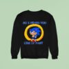 So I Heard You Like It Fast Hedgehog Ring Sweatshirt