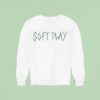 Soft Play Sweatshirt