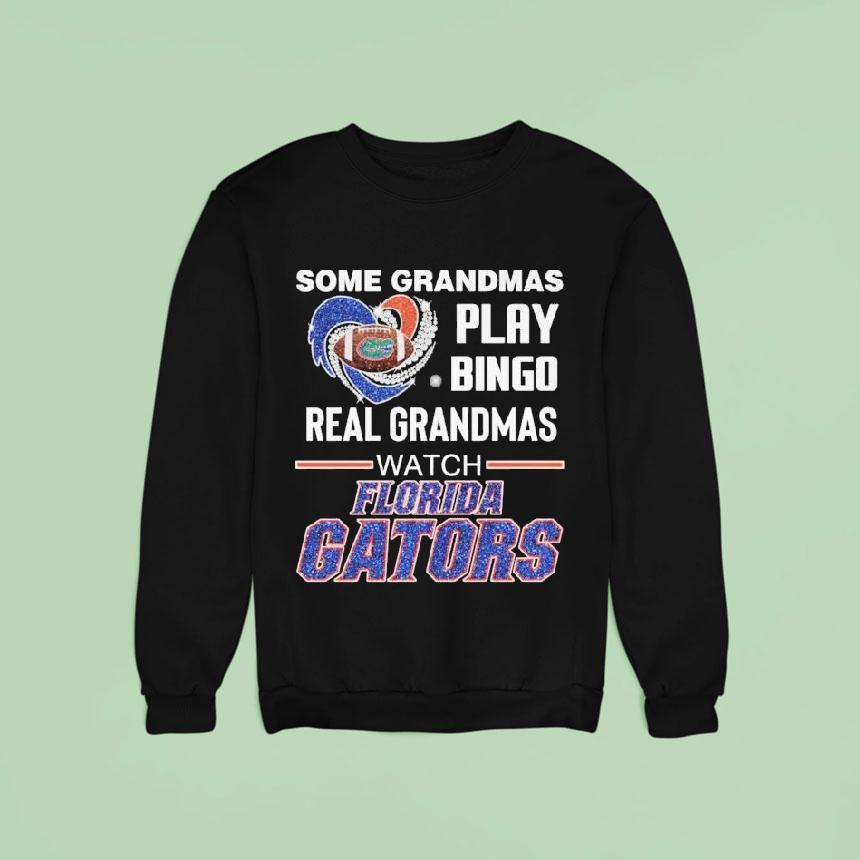 Some Grandmas Play Bingo Real Grandmas Watch Florida Gators Diamond Hear Sweatshirt Some Grandmas Play Bingo Real Grandmas Watch Florida Gators Diamond Hear Sweatshirt