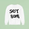 Soy Bomb Sweatshirt