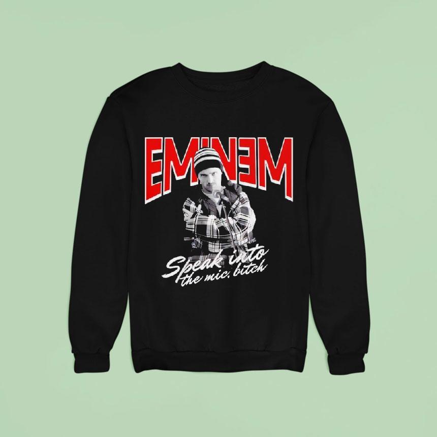 Speak Into The Mic Bitch Sweatshirt Speak Into The Mic Bitch Sweatshirt