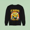 Star Runing Behind Rainbow It Burns When I Pee Sweatshirt