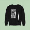 Straight Outta The Nursing Home Sweatshirt