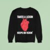 Takes A Lickin Keeps On Tickin Hear Sweatshirt