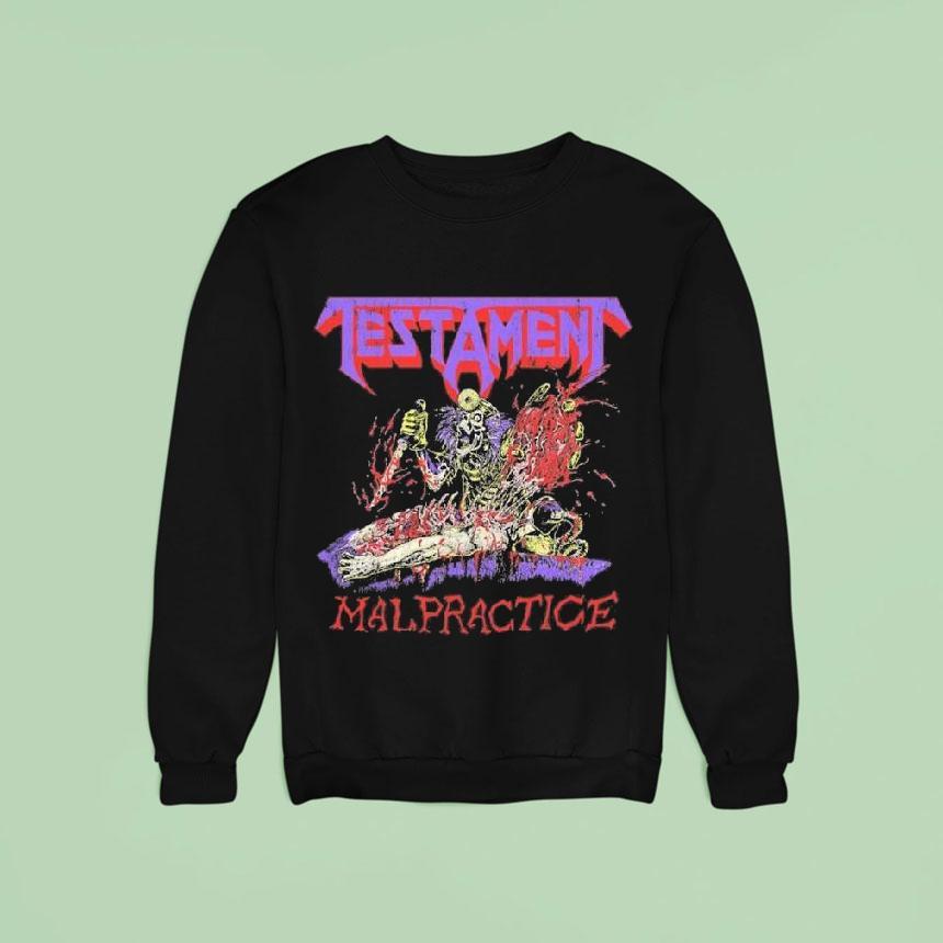 Testament Malpractice Sweatshirt Testament Malpractice Sweatshirt