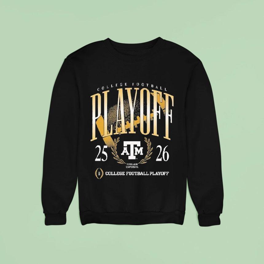 Texas Am Aggies College Football Playoff Sweatshirt Texas Am Aggies College Football Playoff Sweatshirt