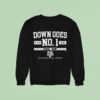 Texas Am Aggies Down Goes No Gig Em Ncaa Women S Volleyball Champions Sweatshirt