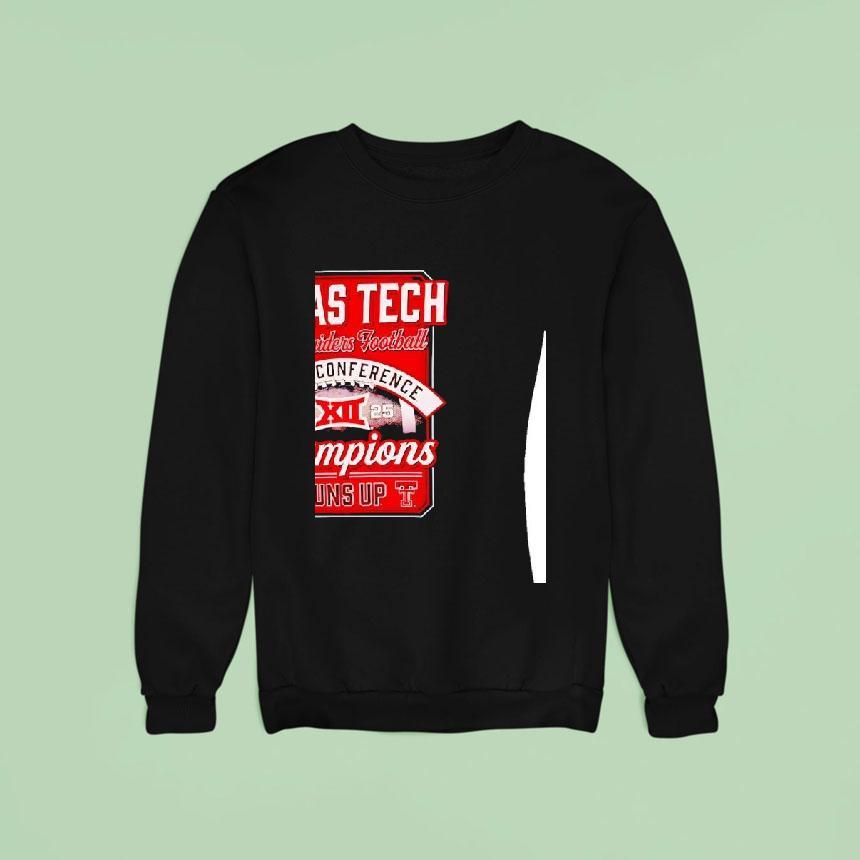 Texas Tech Red Raiders Big Football Champions Score Guns Up Sweatshirt Texas Tech Red Raiders Big Football Champions Score Guns Up Sweatshirt