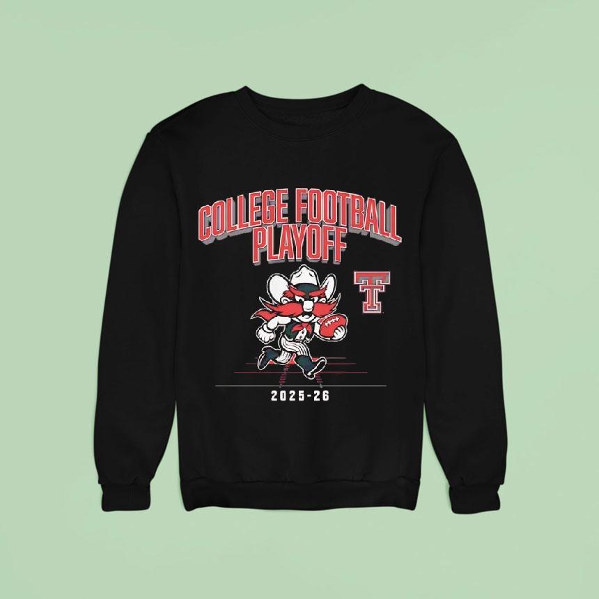 Texas Tech Red Raiders Mascot Cfp College Football Playoff Sweatshirt Texas Tech Red Raiders Mascot Cfp College Football Playoff Sweatshirt