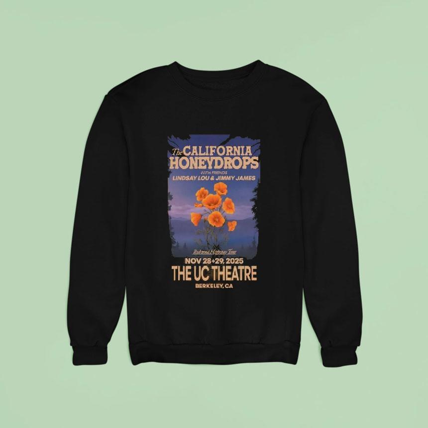 The California Honeydrops Berkeley Ca November Concer Sweatshirt The California Honeydrops Berkeley Ca November Concer Sweatshirt