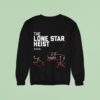The Lone Star Heist Graphic Sweatshirt
