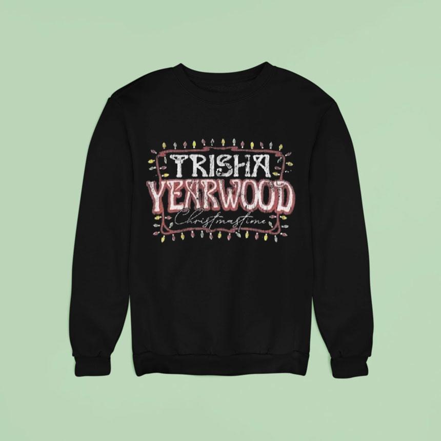 Trisha Yearwood Christmastime Sweatshirt Trisha Yearwood Christmastime Sweatshirt