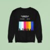 Turnstile The Never Enough Tour Eu And Uk Leg Dates Sweatshirt
