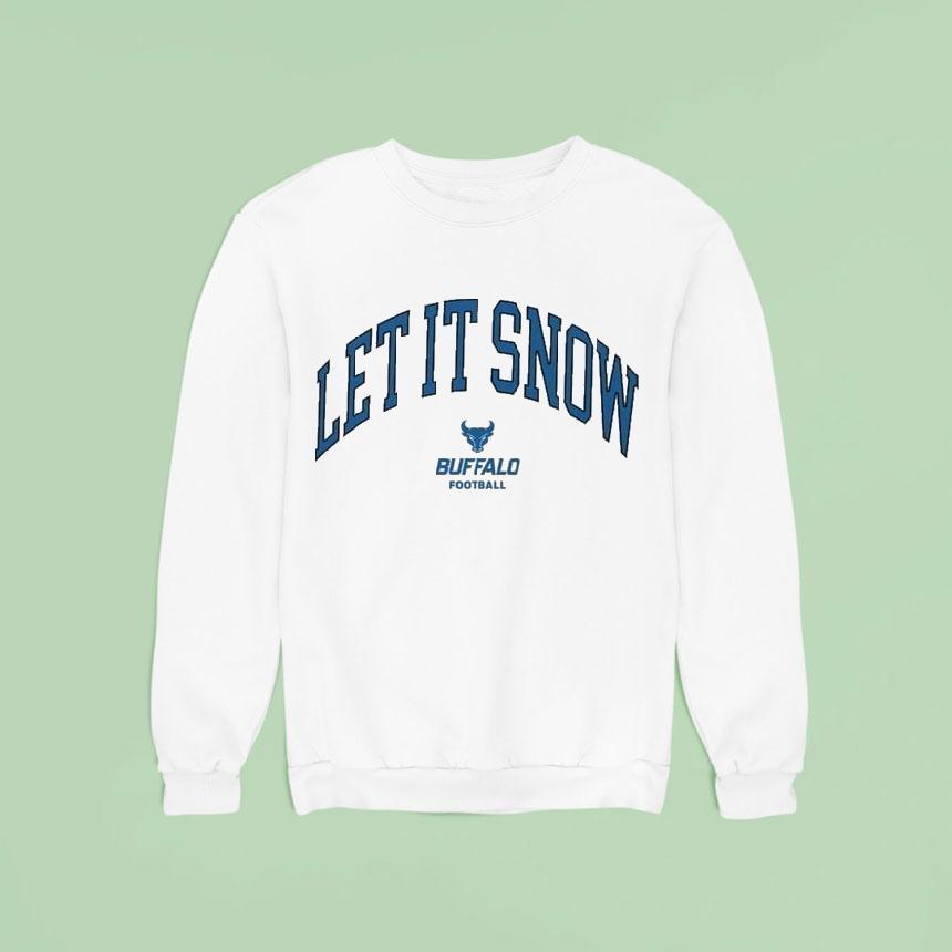 Victor Snow Let It Snow Buffalo Bulls Sweatshirt Victor Snow Let It Snow Buffalo Bulls Sweatshirt