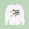 Watch Out He Knows Karate Sweatshirt