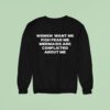 Women Want Me Fish Fear Me Mermaids Are Conflicted About Me Sweatshirt