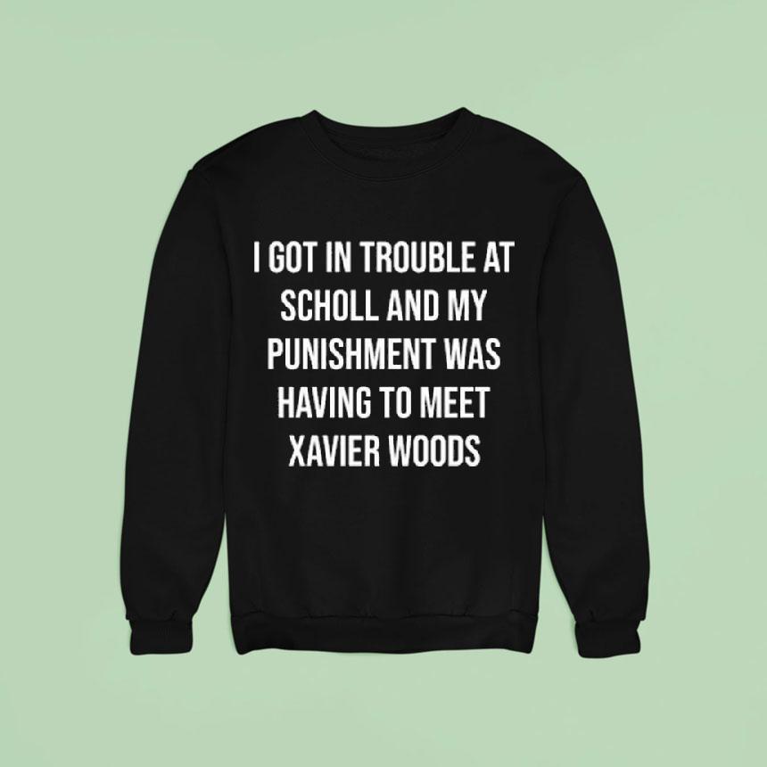 Xavier Woods Wearing I Got In Trouble At School And My Punishment Was Having To Meet Xavier Woods Sweatshirt Xavier Woods Wearing I Got In Trouble At School And My Punishment Was Having To Meet Xavier Woods Sweatshirt