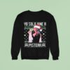 Yo Solo Vine A Pistear Christmas Sweatshirt