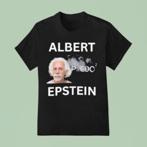 Albert Einstein X Jeffrey Epstein Albert Epstein T Shirt