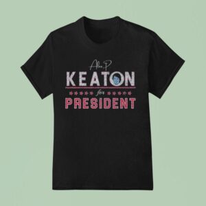Alex Keaton Keaton For Presiden T Shirt