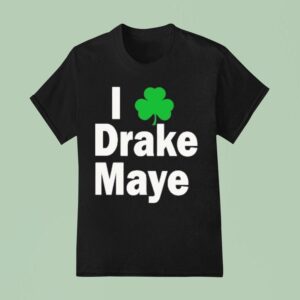 Bill Chisholm I Patrick S Day Irish Drake Maye T Shirt
