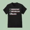 Boyce Watkins Democrat Republican Black T Shirt