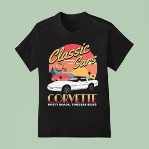 Chevrolet Corvette C Classic Cars Dusty Roads Timeless Rides T Shirt