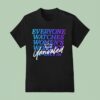 Everyone Watches Women S Sports Unrivaled T Shirt